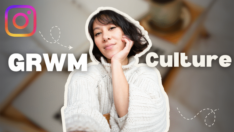 Instagram GRWM